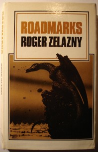 Zelazny, Roger. 'Roadmarks', published in 1981 by The Science Fiction Book Club, in hardcover with dustjacket, 192pp. Sorry, sold out. Click image to access prebuilt Amazon search for this title!